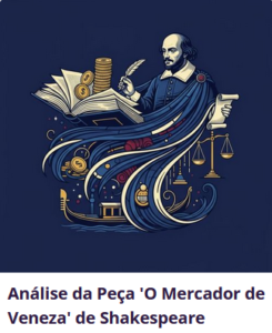 Análise da Peça 'O Mercador de Veneza' de Shakespeare