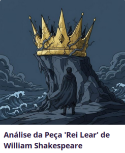 Análise da Peça 'Rei Lear' de William Shakespeare