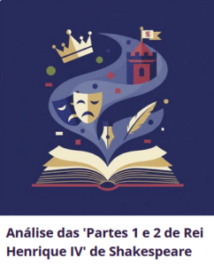 Análise das 'Partes 1 e 2 de Rei Henrique IV' de Shakespeare